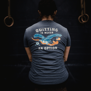 Quitting is Never an Option Tee or Tank Shirt The Lift Box 
