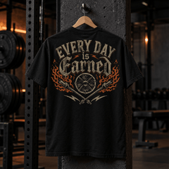 Everyday is Earned Tee or Tank Shirt The Lift Box 